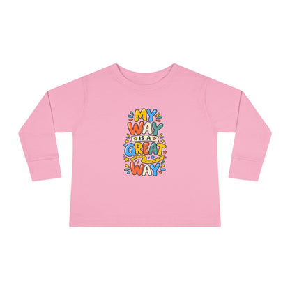 "My Way Is a Great Way" Toddler Long Sleeve Tee — Colorful Positive Quote | Uplifted By Design™ Cerebral Palsy & Disability Pride Shirt