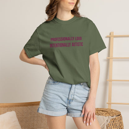 Professionally Loud Intentionally Autistic Empowerment T-shirt | Autism Awareness Streetwear Tee