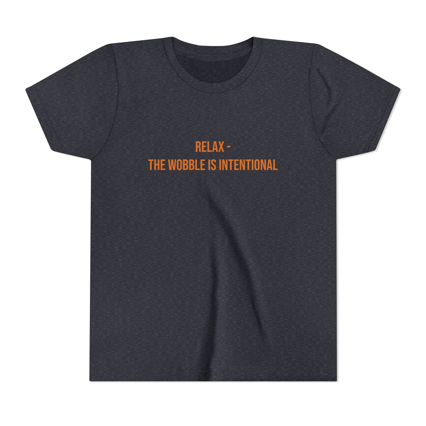 Relax The Wobble Is Intentional" Cerebral Palsy Awareness Youth Tee | Uplifted By Design