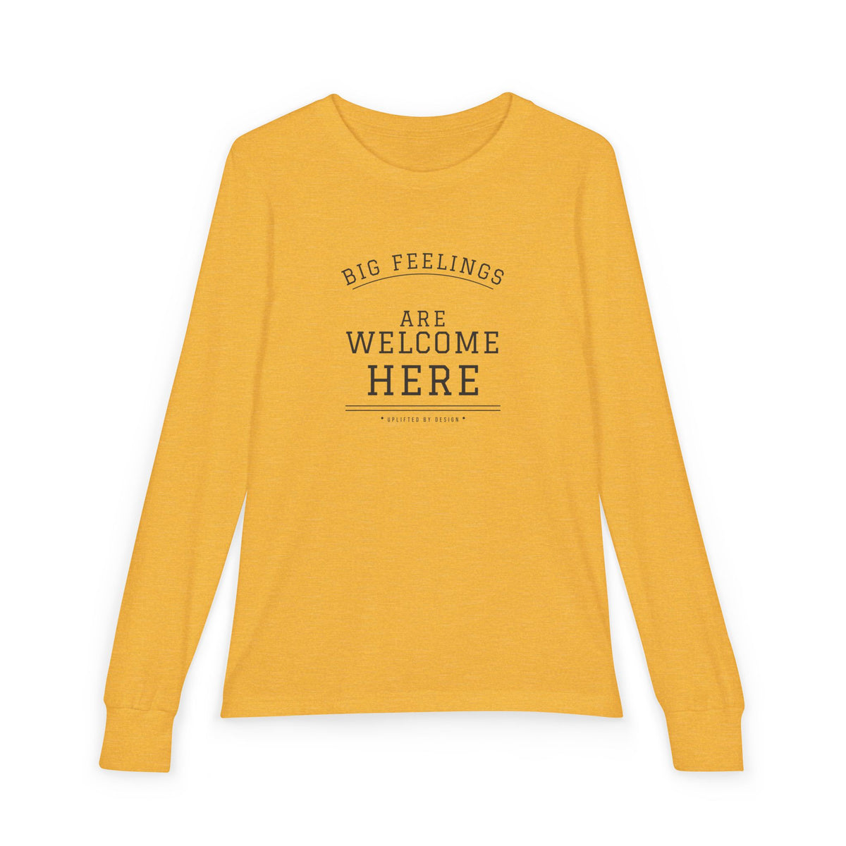 'Big Feelings Are Welcome Here' Youth Long-Sleeve Tee | Uplifted By Design™