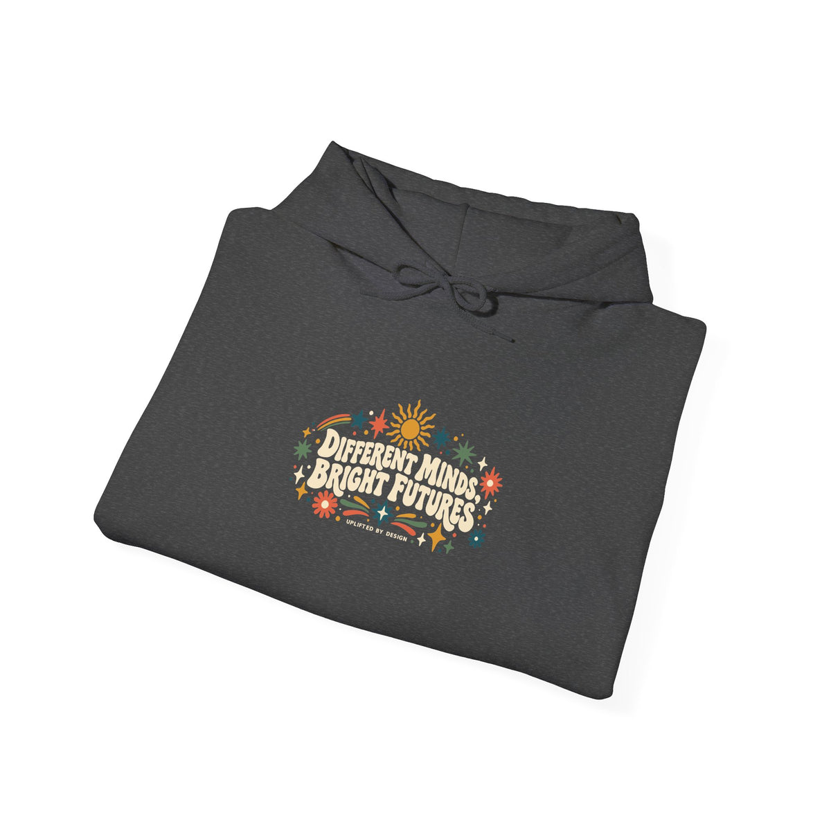 "Different Minds, Bright Futures" Unisex Hoodie — Colorful Star Graphic | Uplifted By Design™ Autism Acceptance & Sensory Pride Hoodie