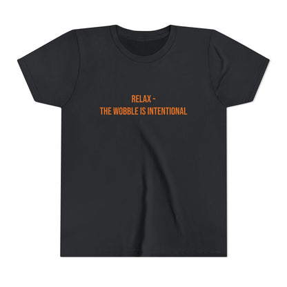 Relax The Wobble Is Intentional" Cerebral Palsy Awareness Youth Tee | Uplifted By Design