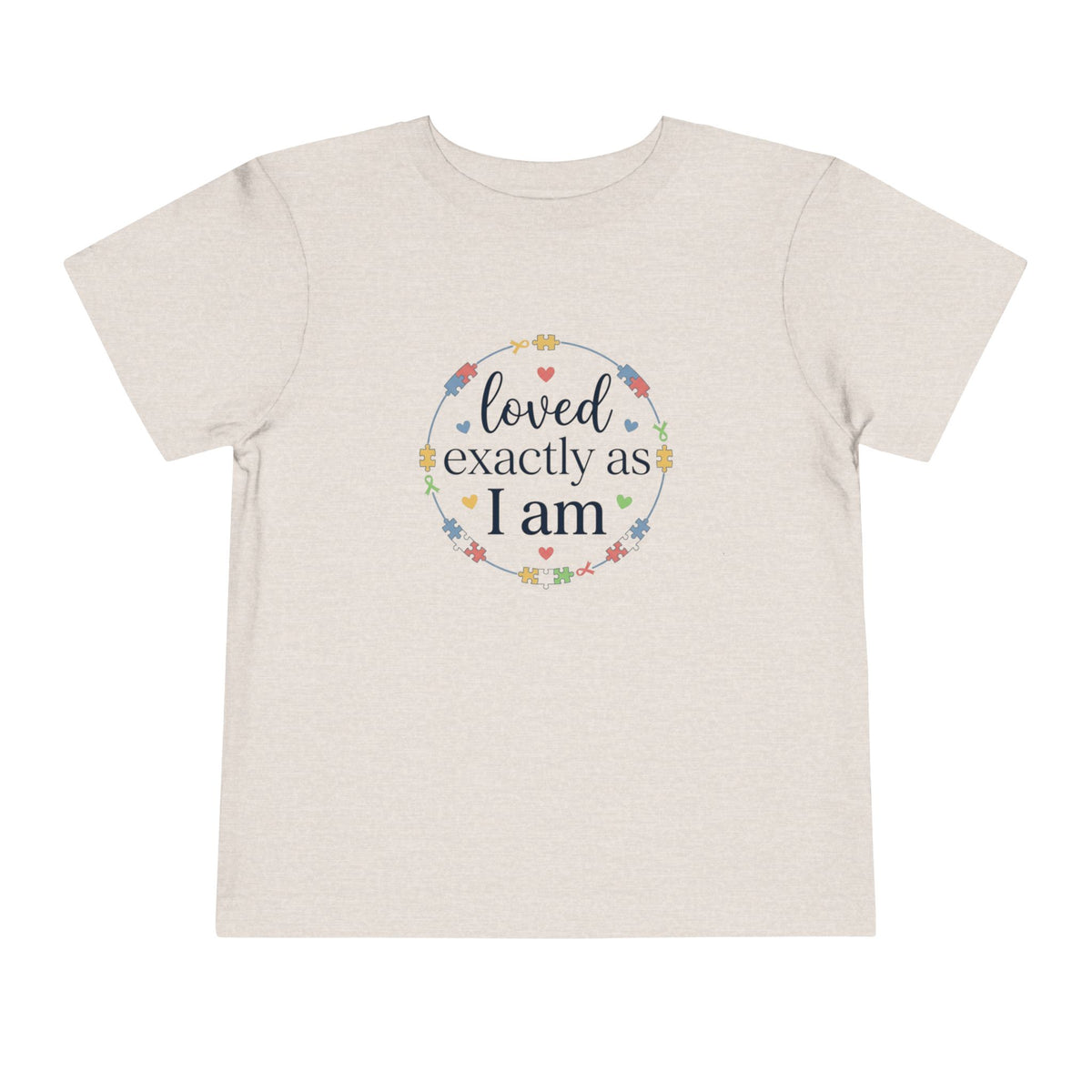 Loved Exactly As I Am Neurodiversity Toddler Tee | Autism Acceptance