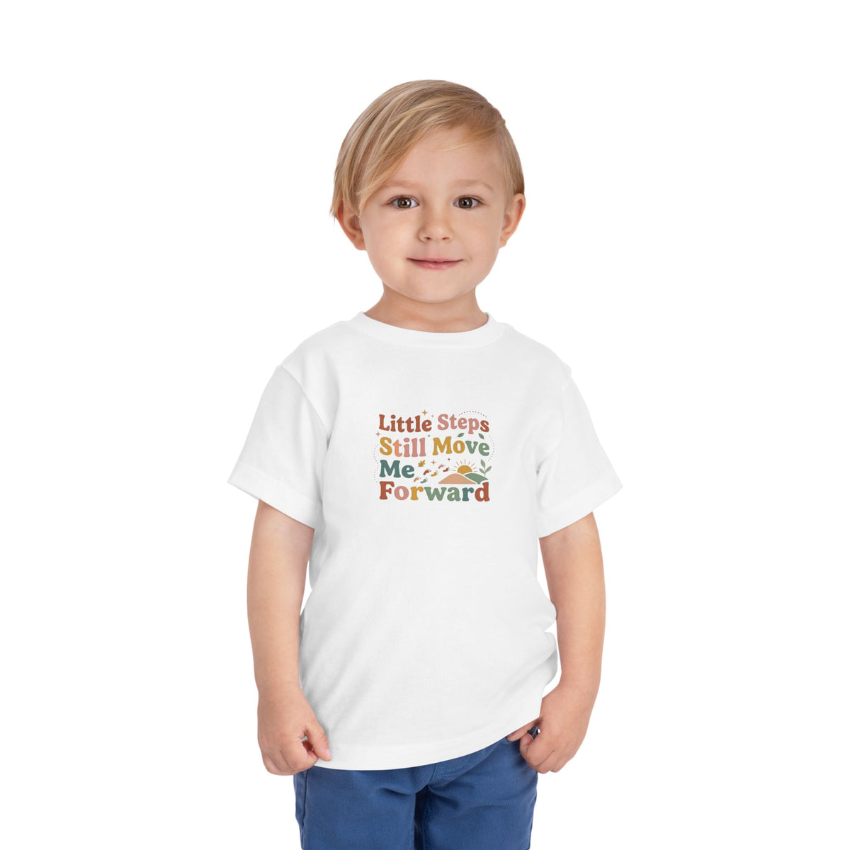 Little Steps Still Move Me Forward Toddler Shirt | Positive Growth Affirmation Kids Tee
