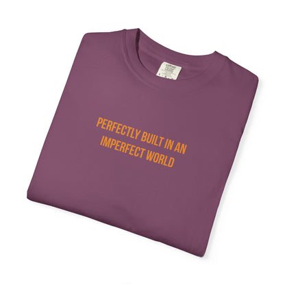 "Perfectly Built in an Imperfect World" Cerebral Palsy Awareness Tee