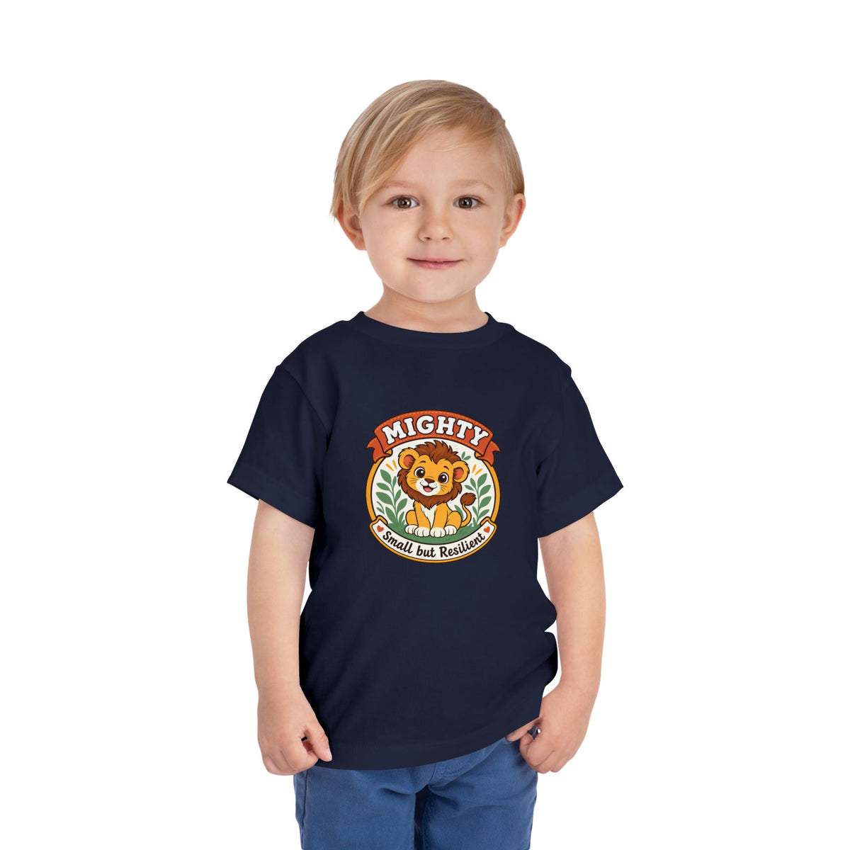 Mighty Lion Toddler Tee — "Mighty & Small but Resilient" Cute Kids T-Shirt