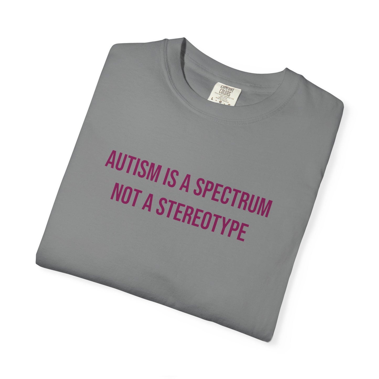 Autism Is A Spectrum Not A Stereotype Empowerment T-shirt | Autism Awareness Streetwear Tee