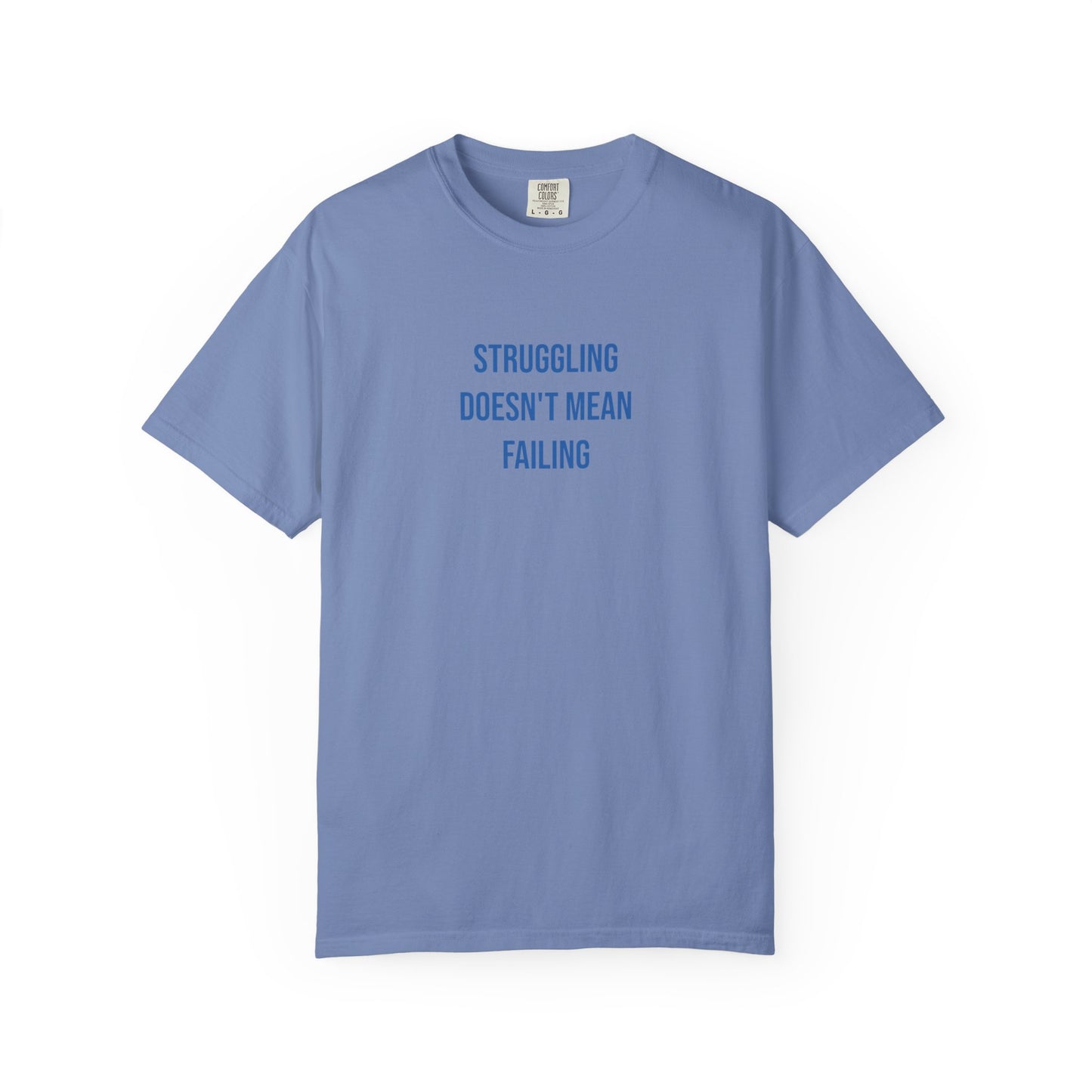 Struggling Doesnt Mean Failing T-shirt | Mental Health Tee