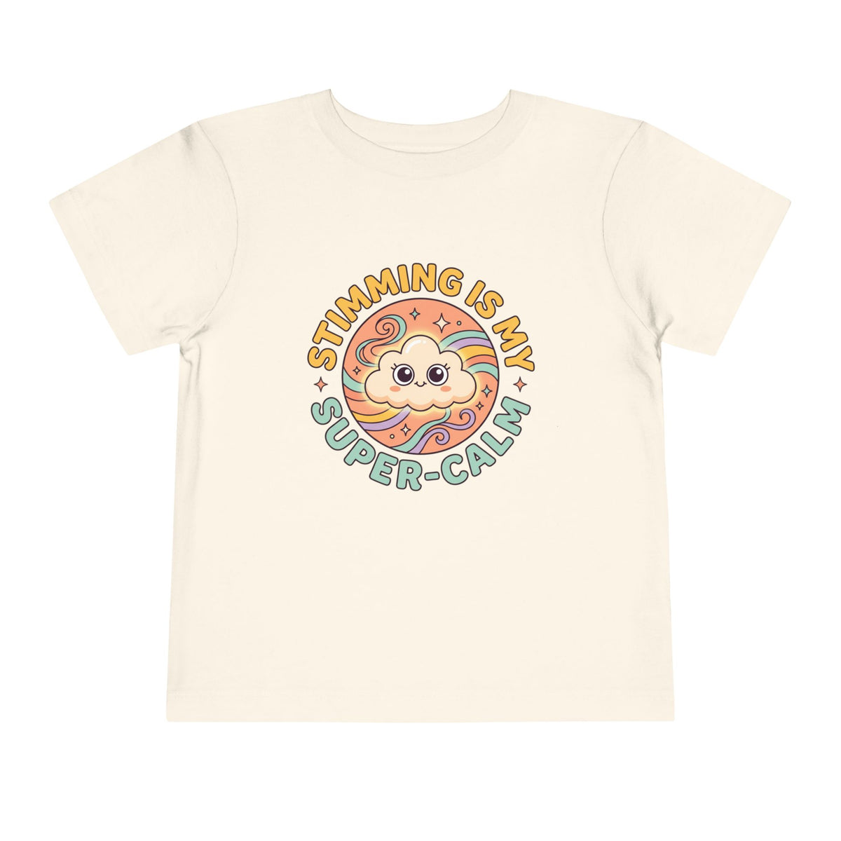 Toddler Tee — "Stimming Is My Super-Calm" Affirmation | Autism Acceptance & Sensory Pride Shirt