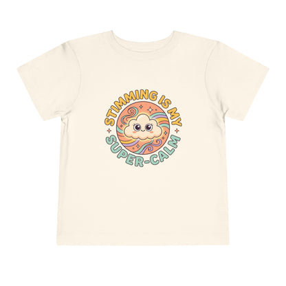Toddler Tee — "Stimming Is My Super-Calm" Affirmation | Autism Acceptance & Sensory Pride Shirt