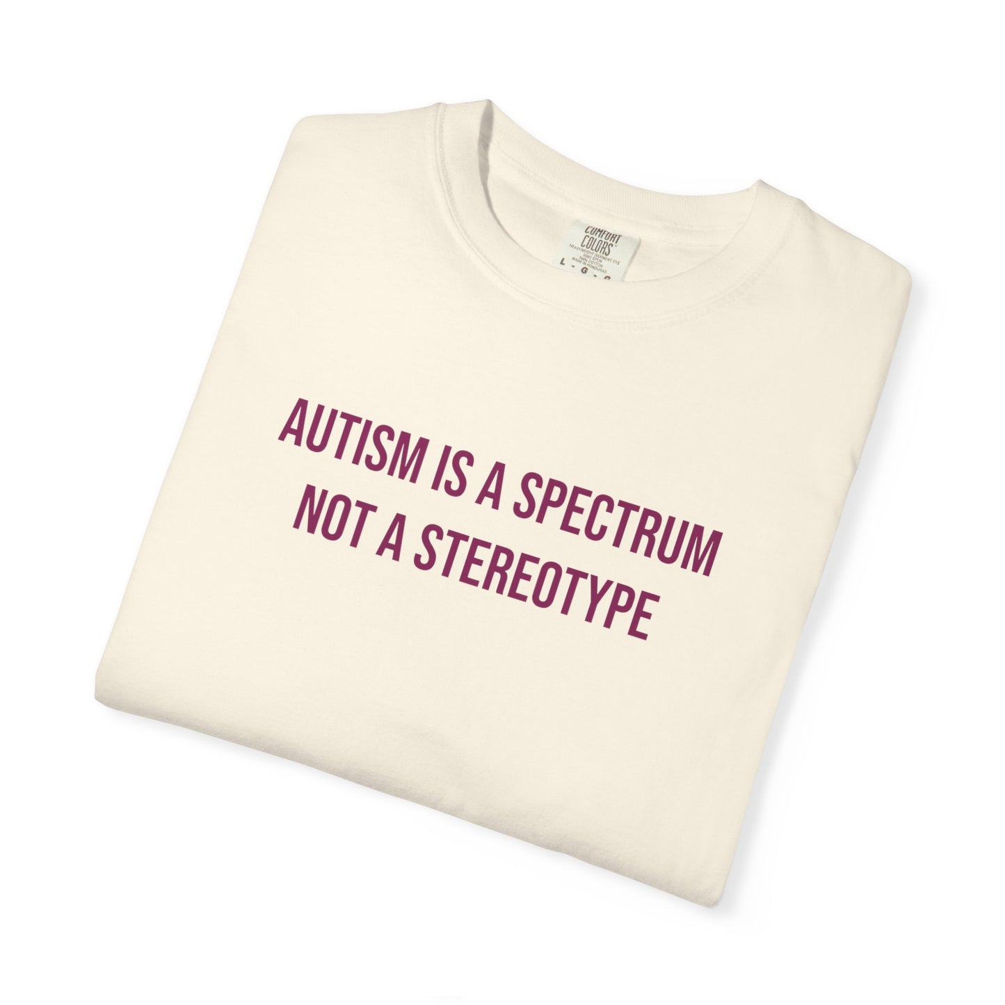 Autism Is A Spectrum Not A Stereotype Empowerment T-shirt | Autism Awareness Streetwear Tee