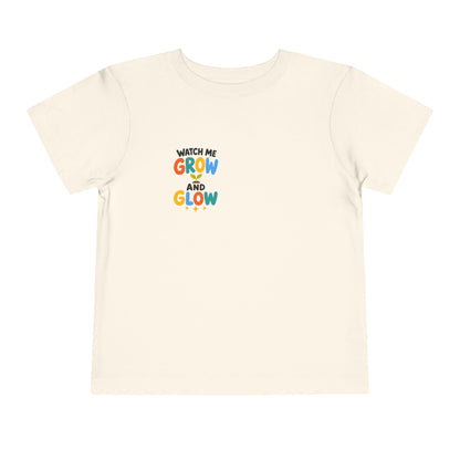 Watch Me Grow and Glow Toddler Tee — Cute Positive Growth Shirt