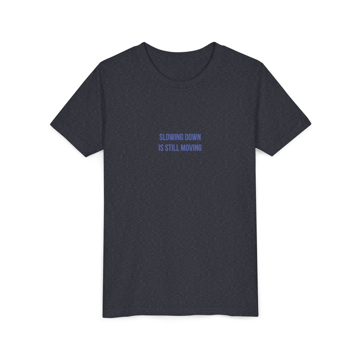 Slowing Down Youth Tee – Uplifted By Design