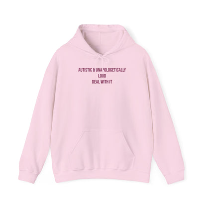"Autistic & Unapologetically Loud — Deal With It" Unisex Hoodie — Stacked Plum Lettering | Uplifted By Design™ Autism Acceptance & Sensory Pride Hoodie