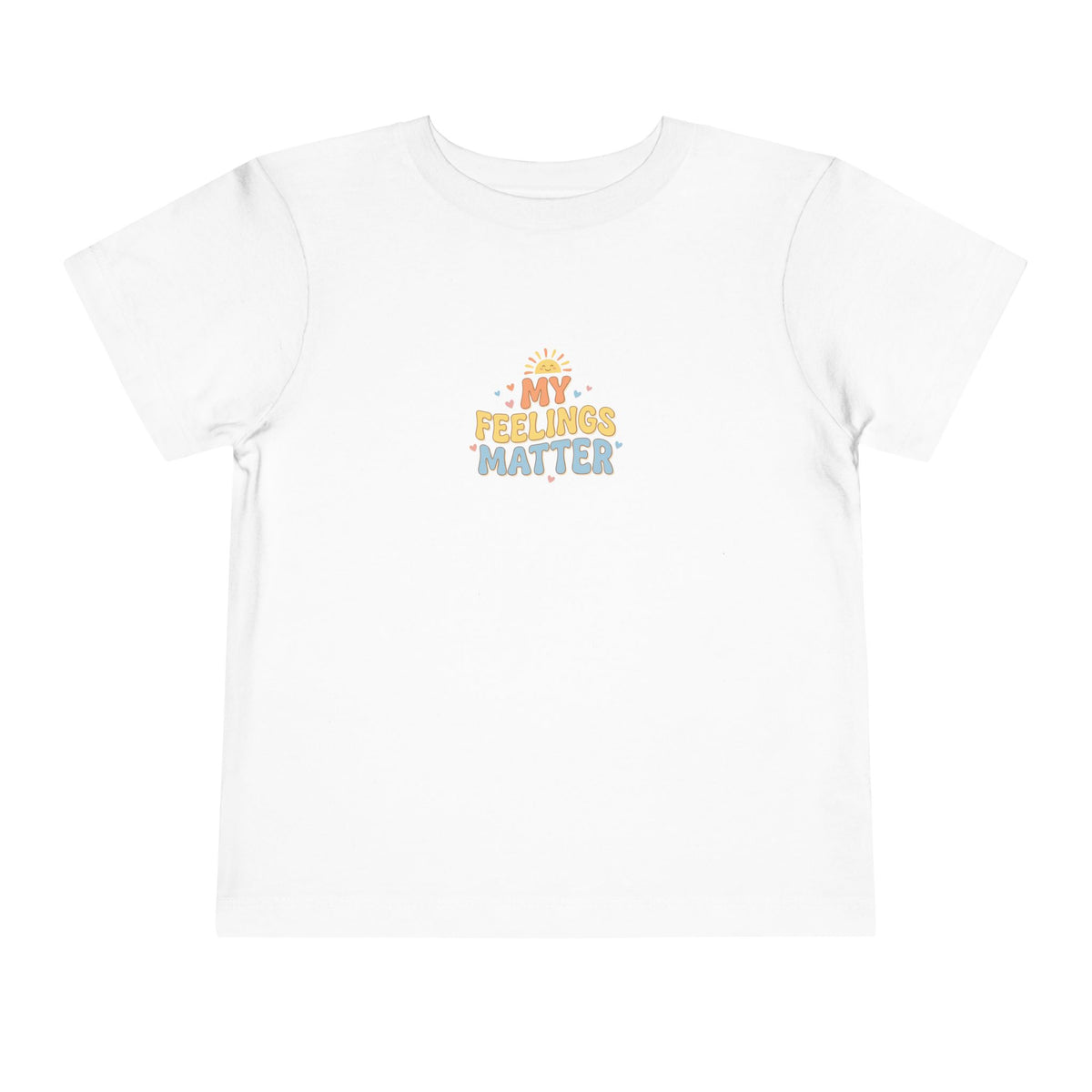 My Feelings Matter Toddler Shirt | Emotional Wellness Affirmation Kids Graphic Tee