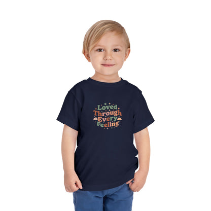 Loved Through Every Feeling Toddler Shirt | Emotional Wellness Sticker Badge Kids Tee