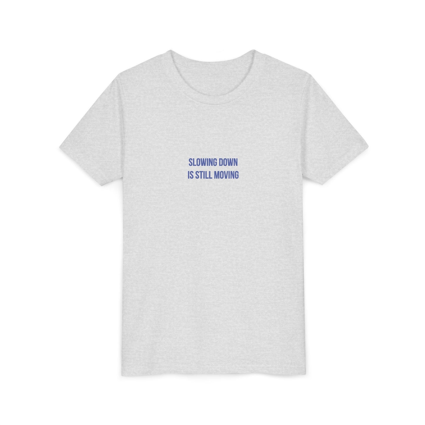 Slowing Down Youth Tee – Uplifted By Design