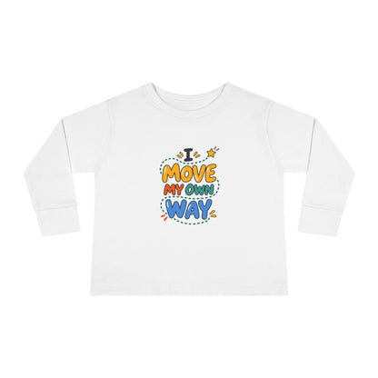 "I Move My Own Way" Toddler Long Sleeve Tee — Bold Movement Quote | Uplifted By Design™ Cerebral Palsy & Adaptive Movement Shirt