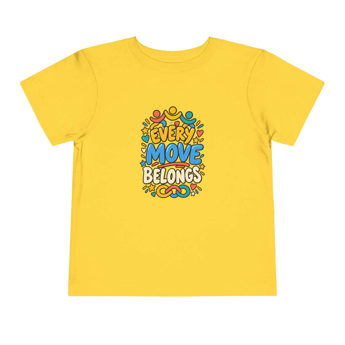 Toddler Tee — "Every Move Belongs" Inclusive Movement | Cerebral Palsy & Disability Pride Shirt