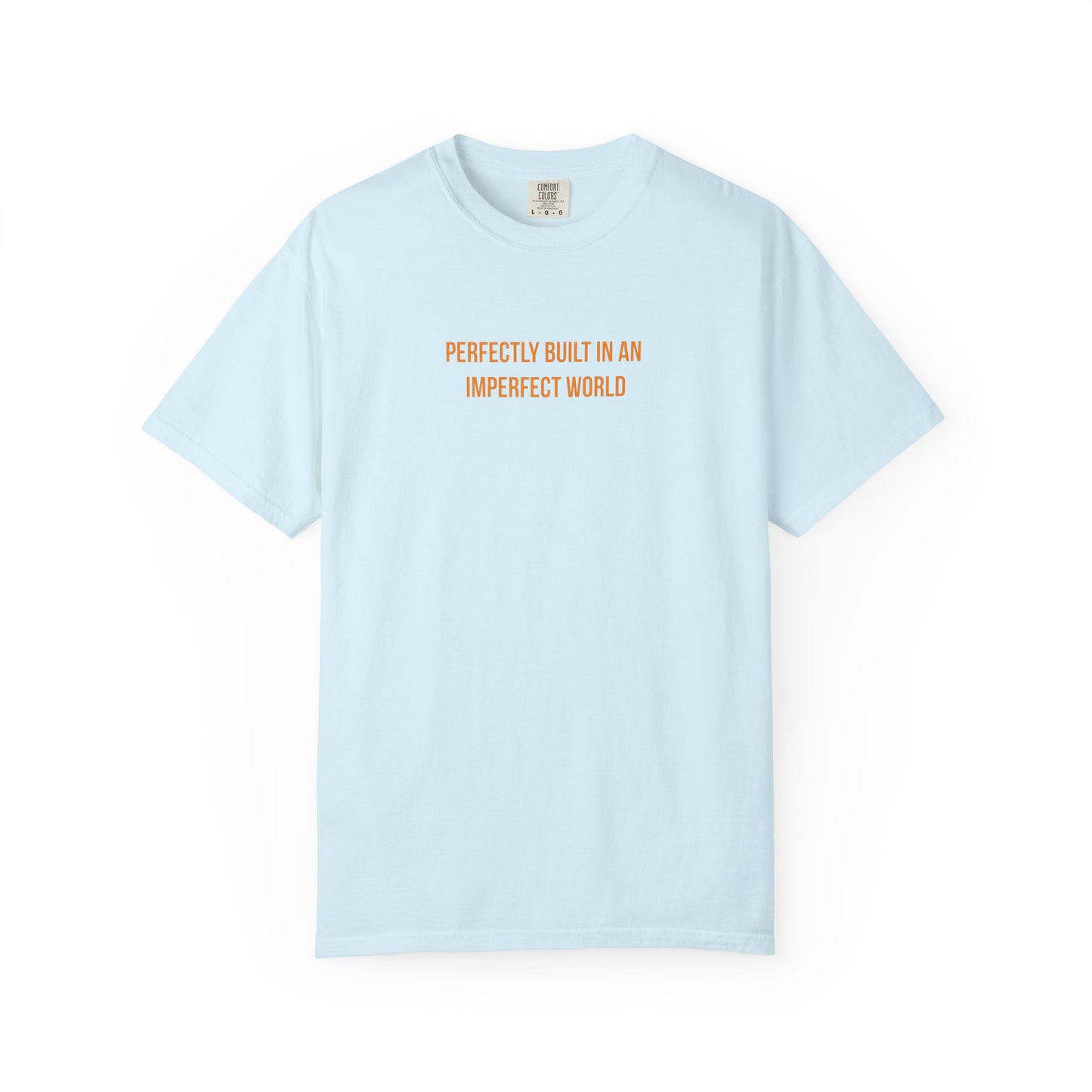"Perfectly Built in an Imperfect World" Cerebral Palsy Awareness Tee