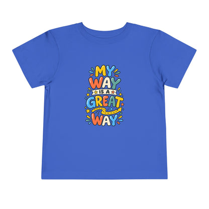 Toddler Tee — "My Way Is a Great Way" Affirmation | Cerebral Palsy & Disability Pride Shirt