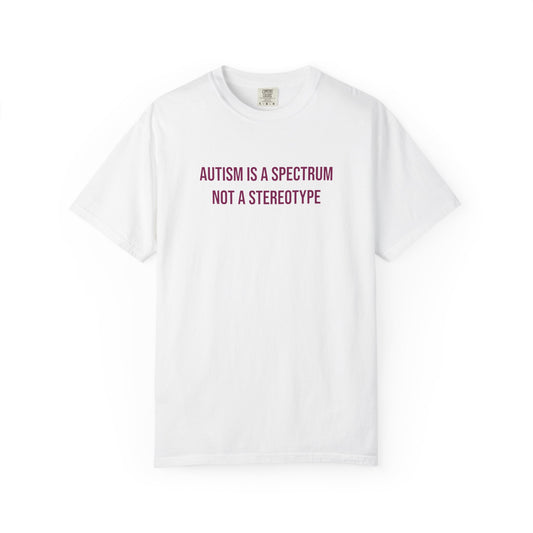 Autism Is A Spectrum Not A Stereotype Empowerment T-shirt | Autism Awareness Streetwear Tee