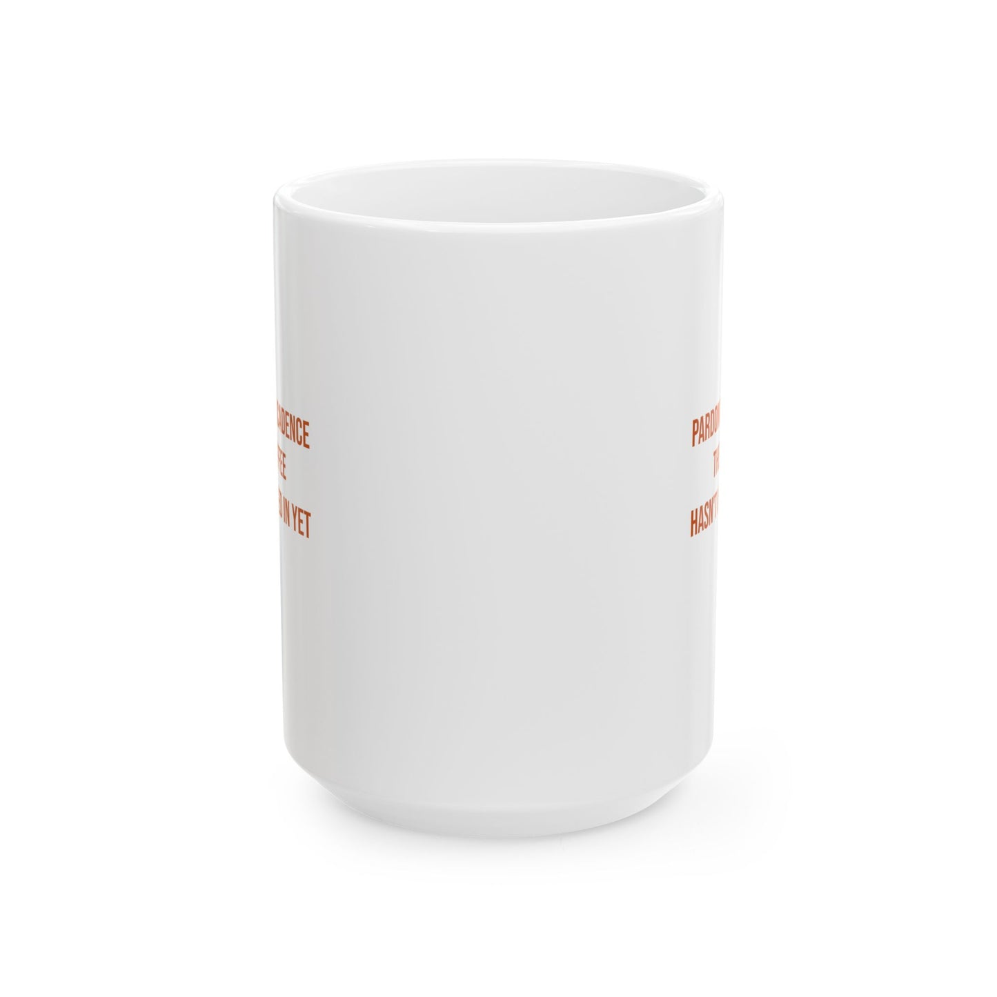 The Coffee Hasn't Kicked In Yet Mug | CP Awareness | Uplifted By Design