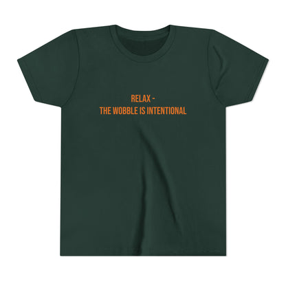 Relax The Wobble Is Intentional" Cerebral Palsy Awareness Youth Tee | Uplifted By Design