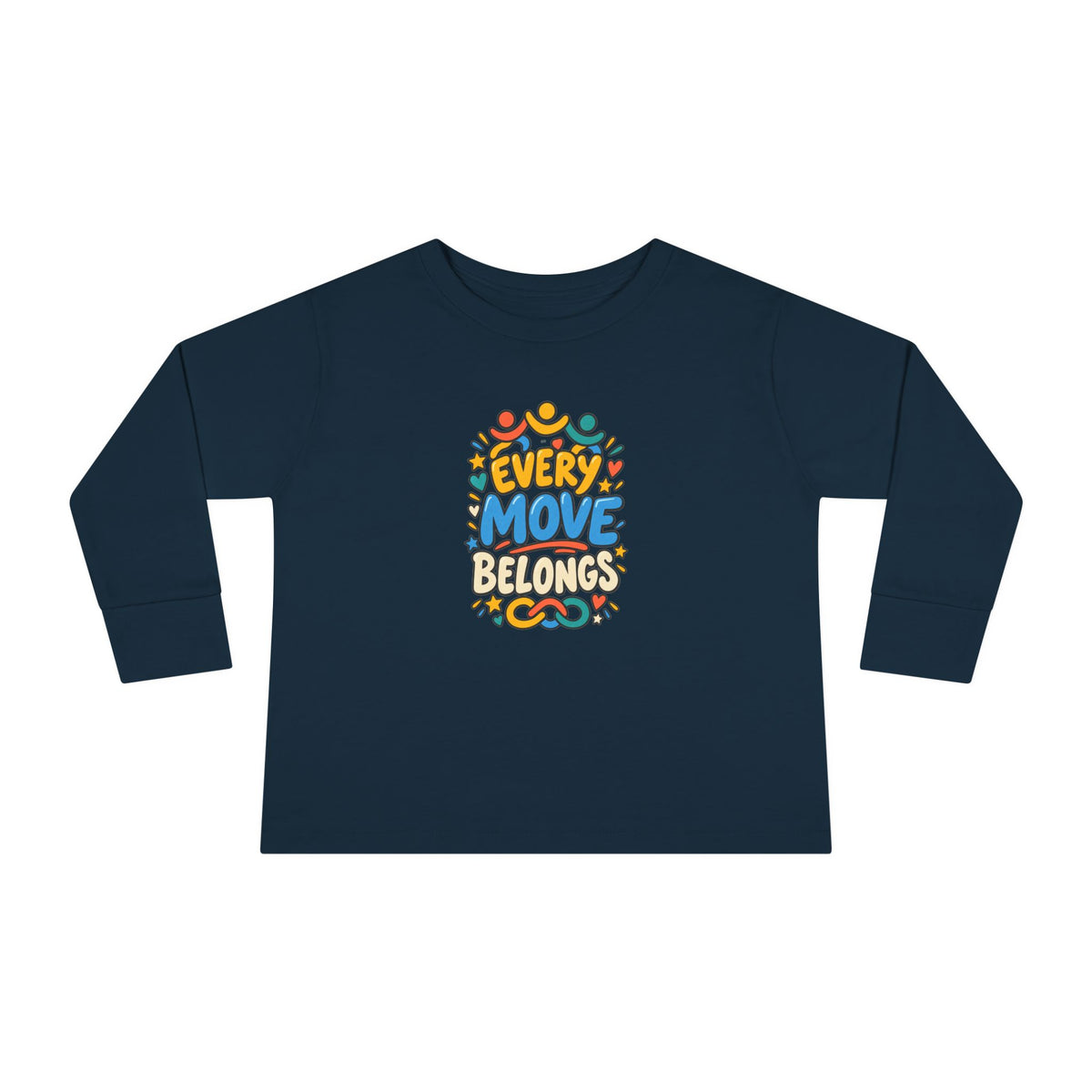 "Every Move Belongs" Toddler Long Sleeve Tee — Inclusive Movement | Uplifted By Design™ Cerebral Palsy & Disability Pride Shirt