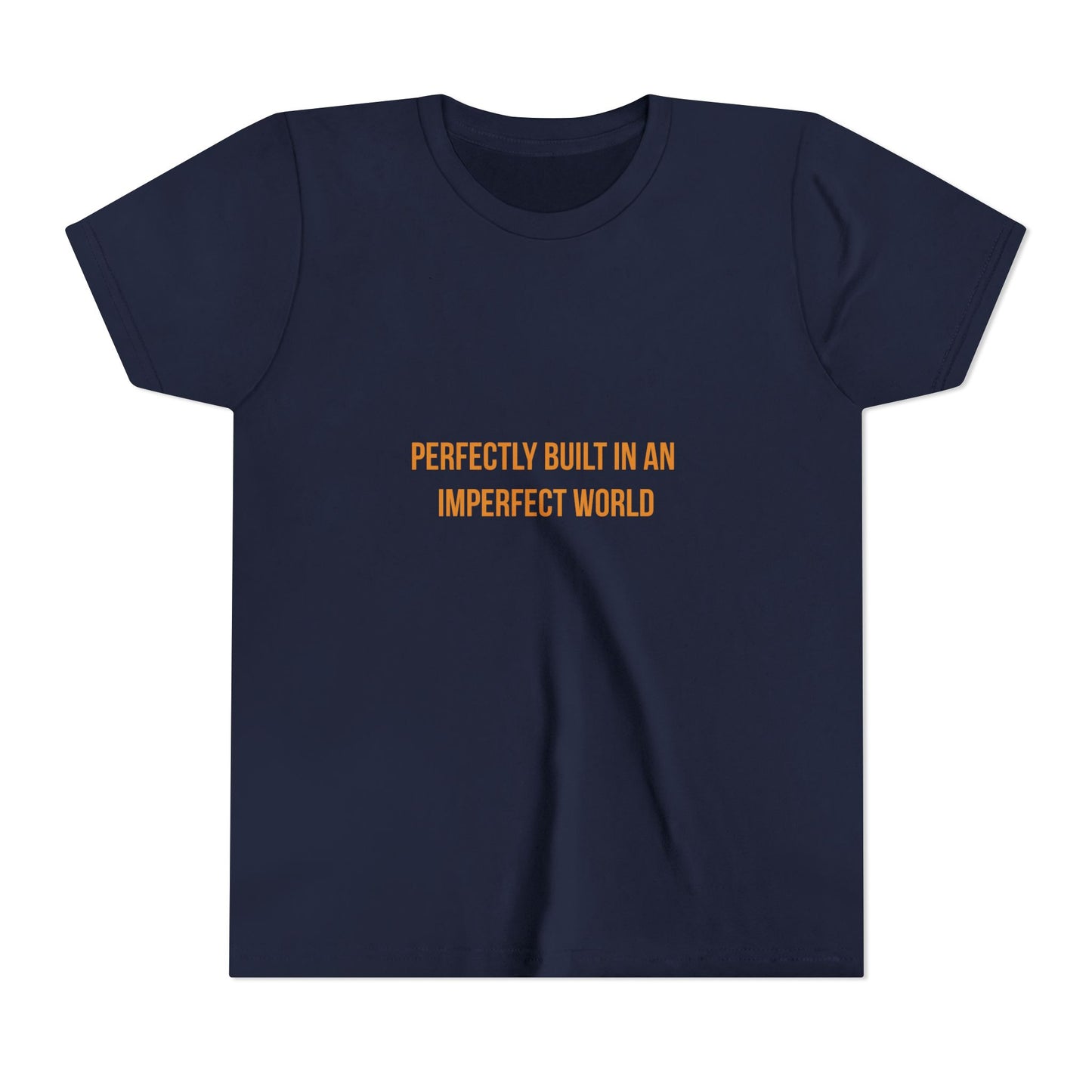 "Perfectly Built in an Imperfect World" Cerebral Palsy Awareness Youth Tee
