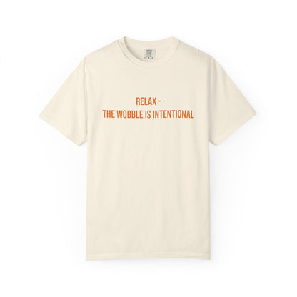 Relax The Wobble Is Intentional T-shirt | CP Awareness Tee