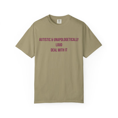 Autistic and Unapologetically Loud Deal With It Empowerment T-shirt | Autism Awareness Streetwear Tee