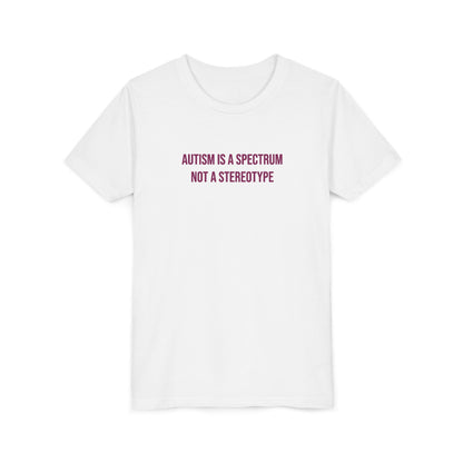 "Autism Is A Spectrum Not A Stereotype" Neurodivergent Pride Youth Tee | Uplifted By Design