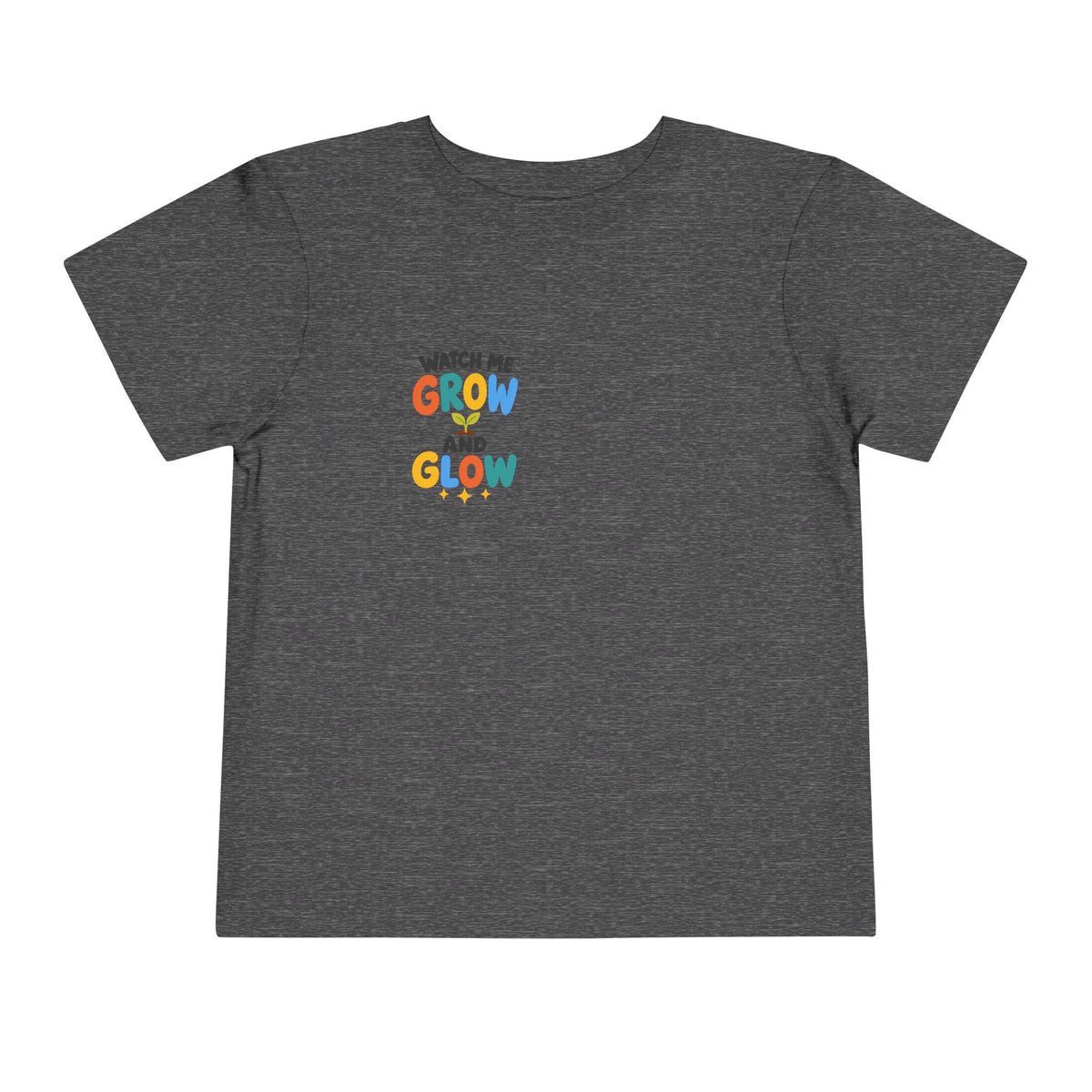 Watch Me Grow and Glow Toddler Tee — Cute Positive Growth Shirt