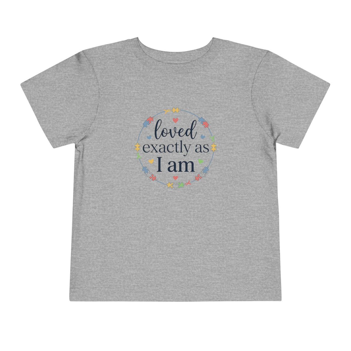 Loved Exactly As I Am Neurodiversity Toddler Tee | Autism Acceptance