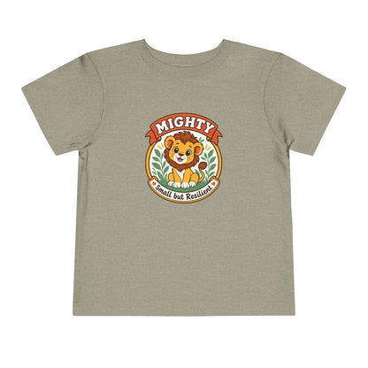 Mighty Lion Toddler Tee — "Mighty & Small but Resilient" Cute Kids T-Shirt
