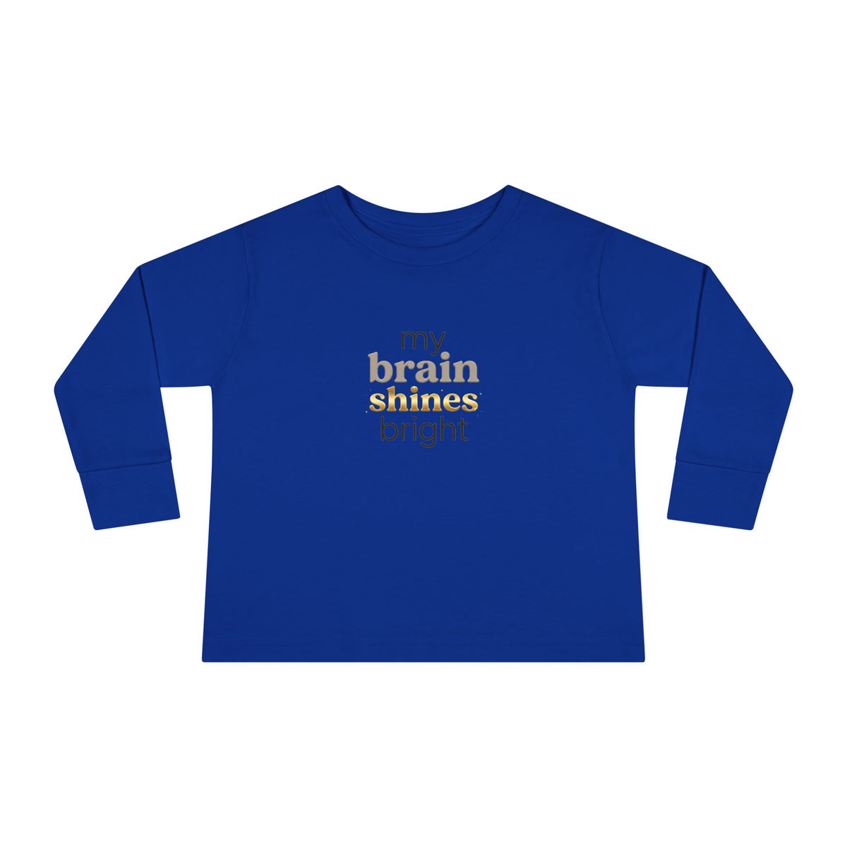 "My Brain Shines Bright" Toddler Long Sleeve Tee — Modern Shine Typography | Uplifted By Design™ Autism Acceptance & Sensory Pride Shirt
