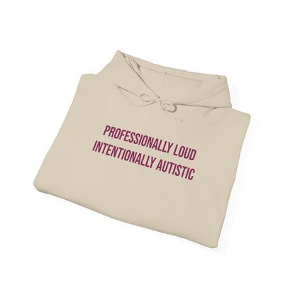 "Professionally Loud, Intentionally Autistic" Unisex Hoodie — Bold Plum Lettering | Uplifted By Design™ Autism Acceptance & Sensory Pride Hoodie
