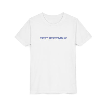 Perfectly Imperfect Youth Tee – Uplifted By Design