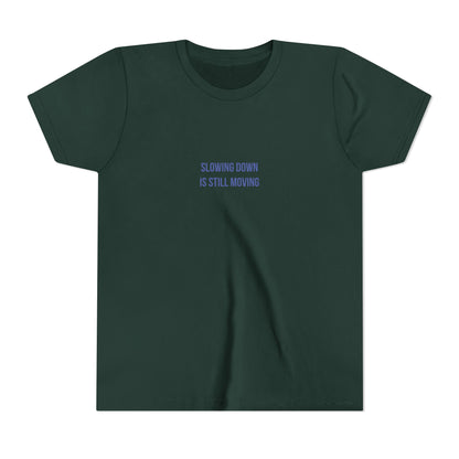 Slowing Down Youth Tee – Uplifted By Design