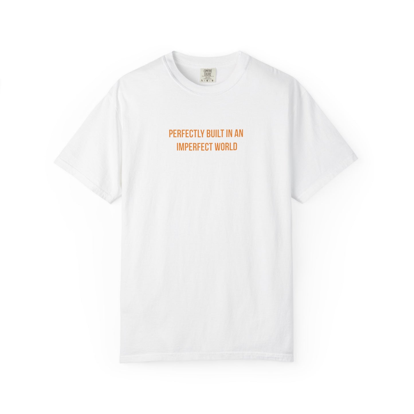 "Perfectly Built in an Imperfect World" Cerebral Palsy Awareness Tee