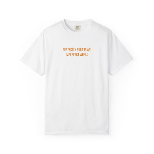 "Perfectly Built in an Imperfect World" Cerebral Palsy Awareness Tee