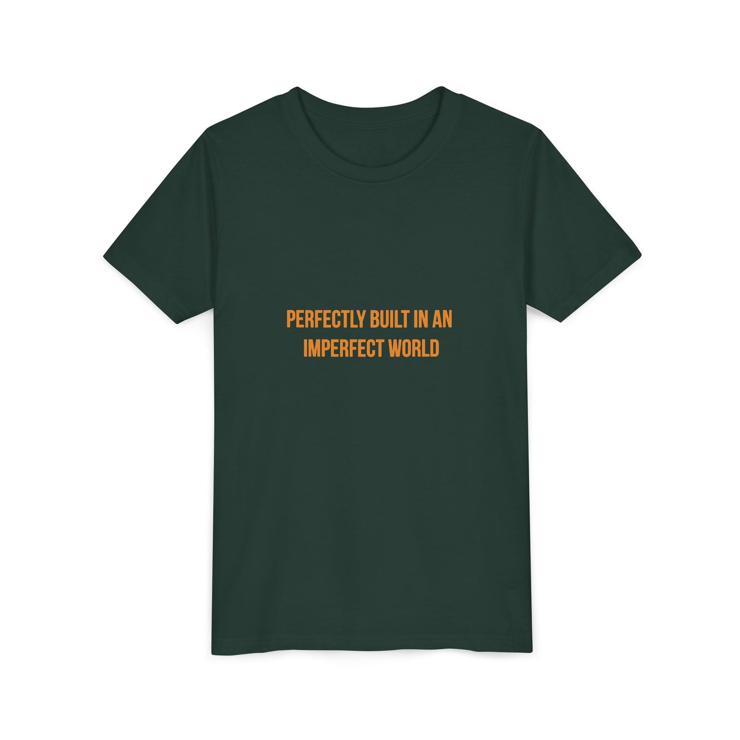 "Perfectly Built in an Imperfect World" Cerebral Palsy Awareness Youth Tee