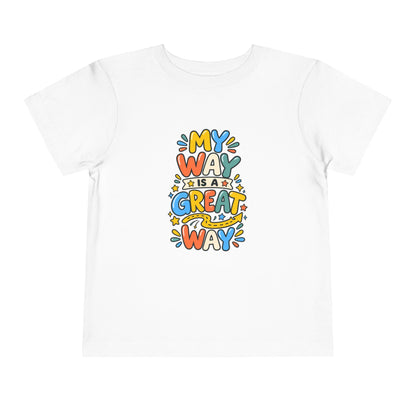 Toddler Tee — "My Way Is a Great Way" Affirmation | Cerebral Palsy & Disability Pride Shirt