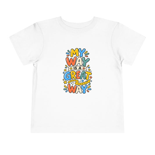Toddler Tee — "My Way Is a Great Way" Affirmation | Cerebral Palsy & Disability Pride Shirt