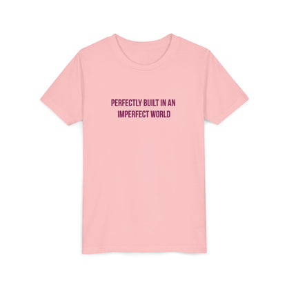"Perfectly Built in an Imperfect World" Autism Awareness Youth Tee