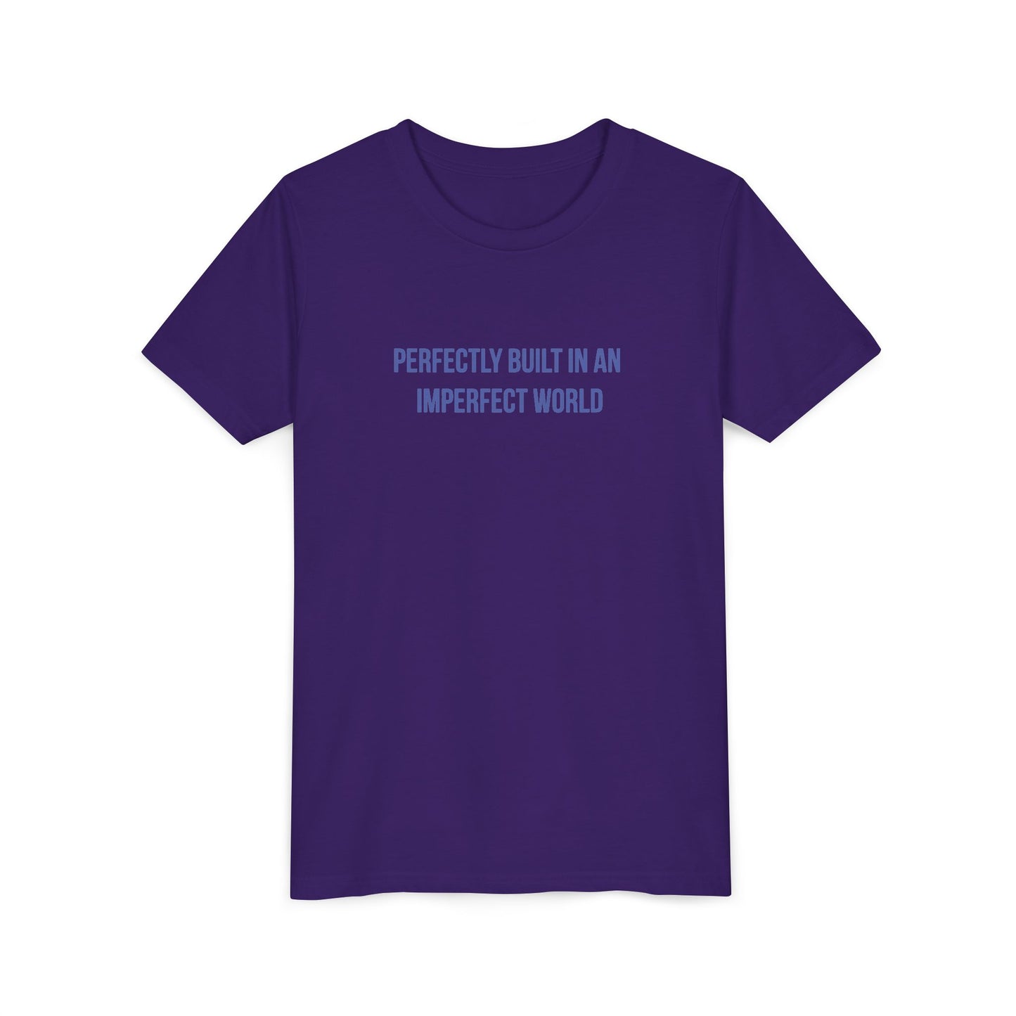 "Perfectly Built in an Imperfect World" Mental Health Awareness Youth Tee