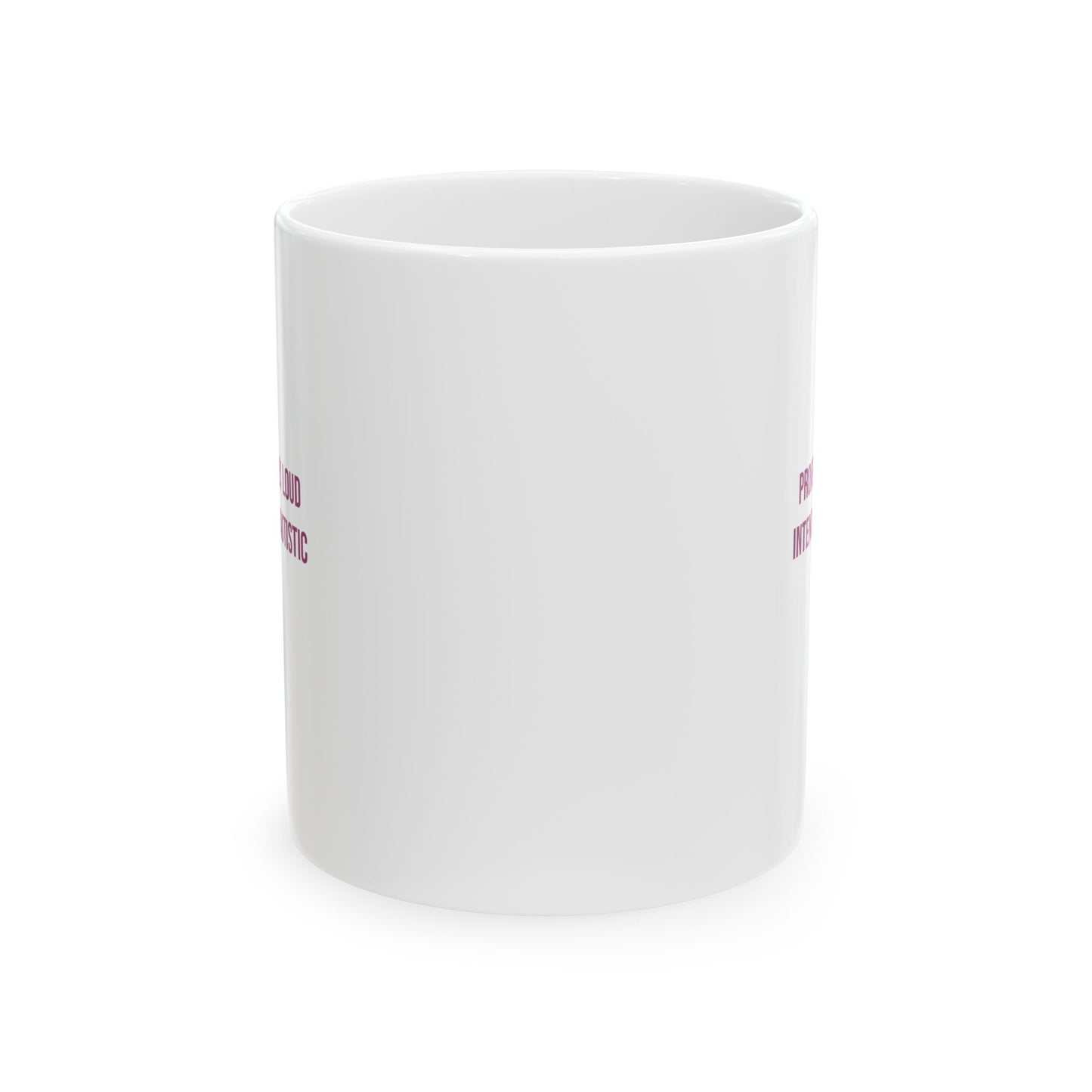 Professionally Loud Intentionally Autistic Empowerment Mug | Autism Awareness Coffee Cup