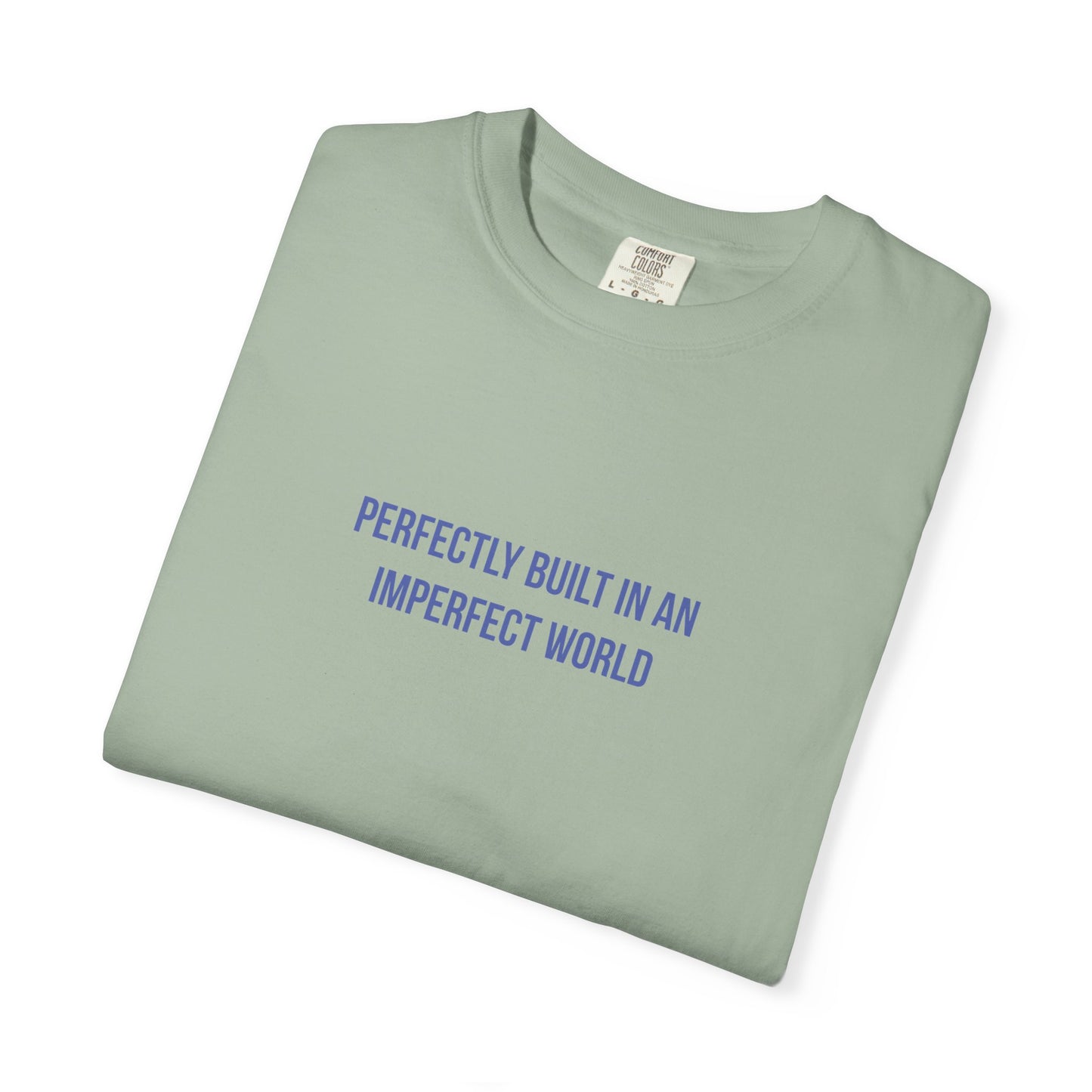 Perfectly Built in an Imperfect World" Mental Health Awareness Tee
