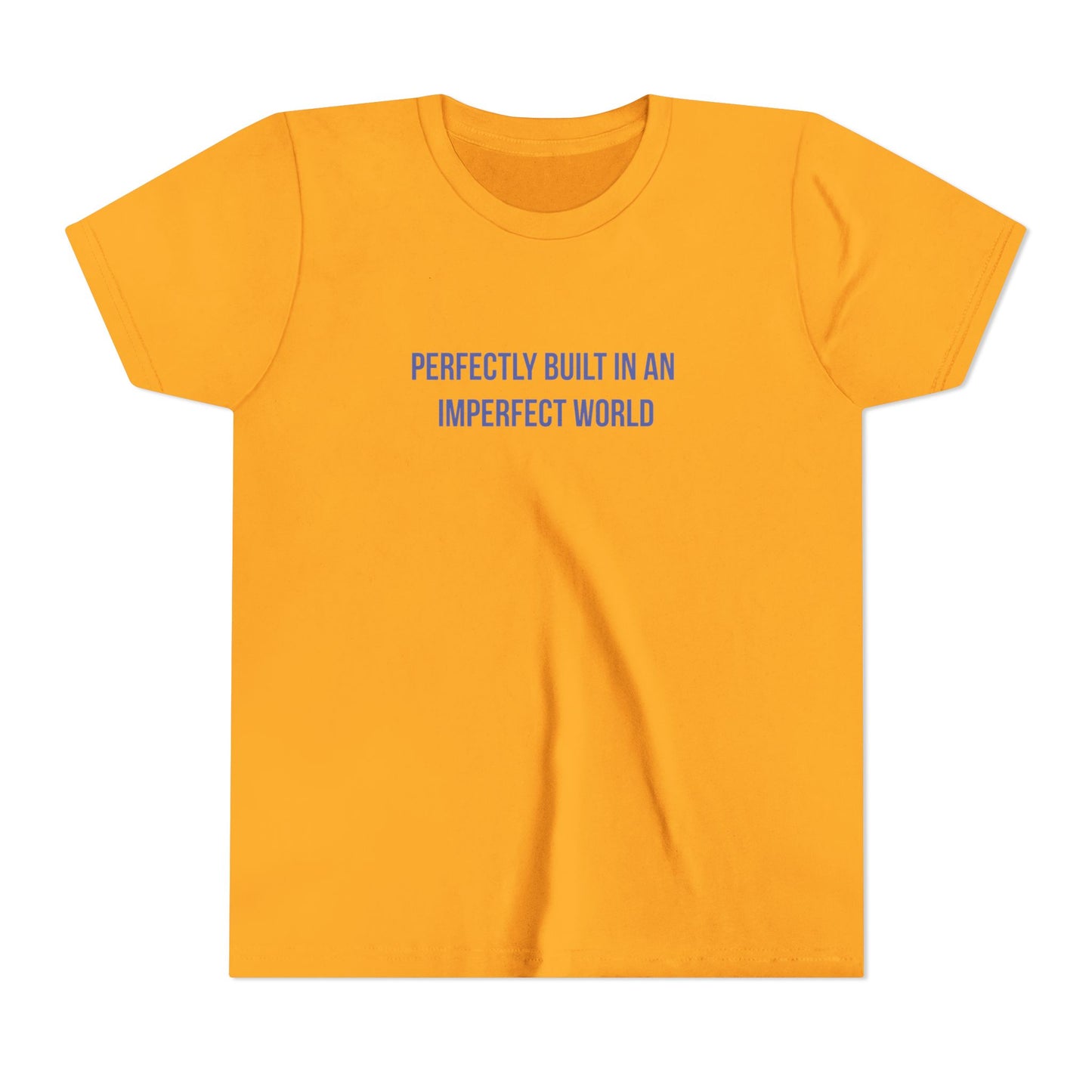 "Perfectly Built in an Imperfect World" Mental Health Awareness Youth Tee